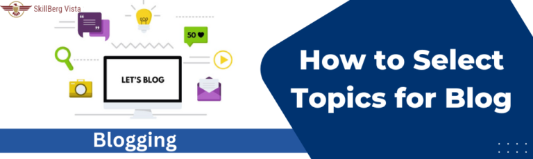how to select topics for blog or blogging